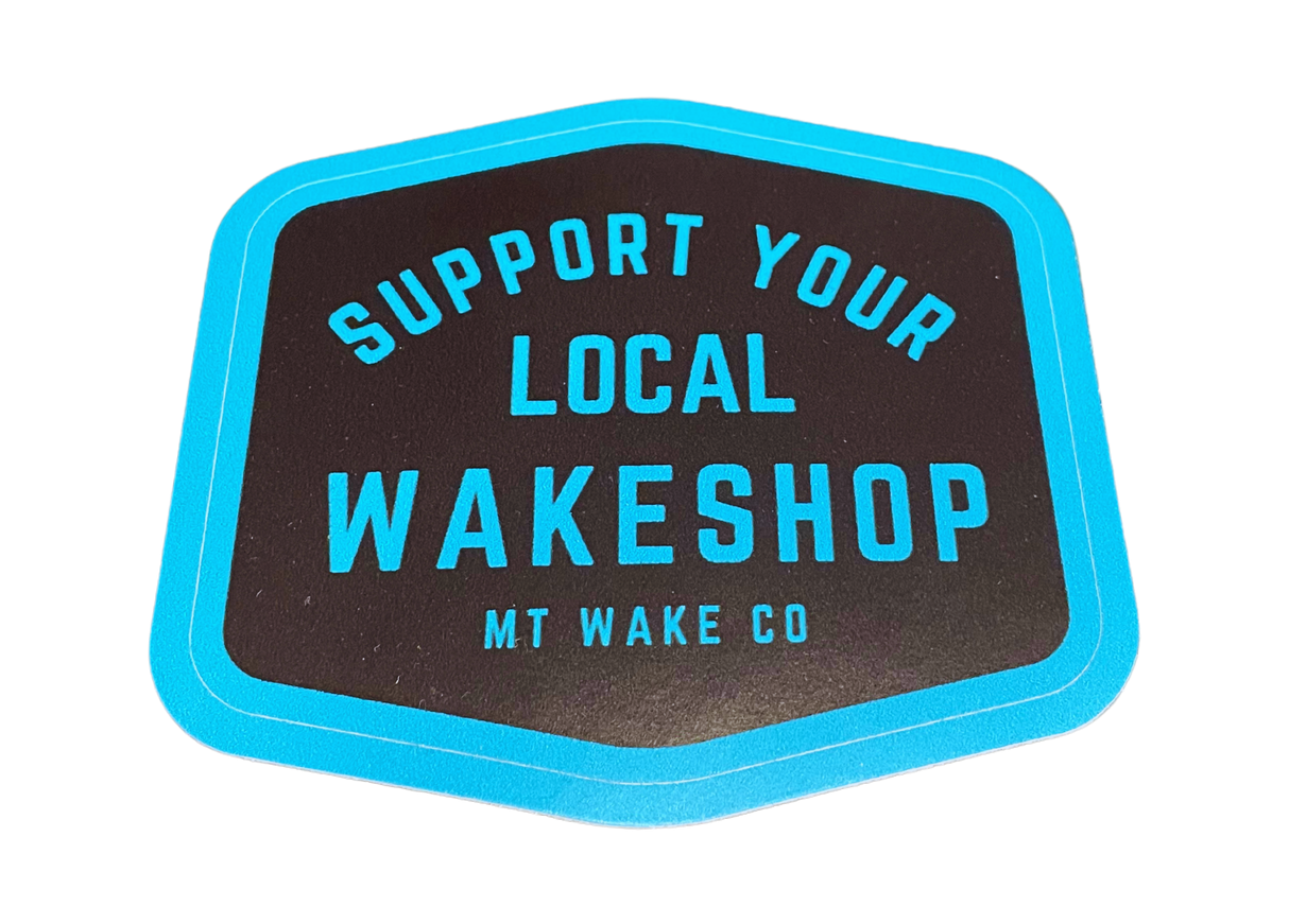 Support Your Local Wakeshop Sticker