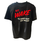 MT Wake "TO KEEP KIDS ON WAVES"